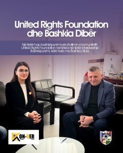 United Rights Foundation nënshkroi një tjetër Marrëveshje Bashkëpunimi, këtë herë me Bashkia Dibër.