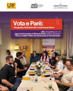 Vota si e Drejtë Politike dhe Pjesëmarrja në Vendimmarrje – URF & AKR